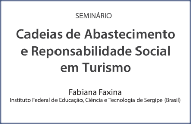 Seminário "Cadeias de Abastecimento e Responsabilidade Social em turismo"