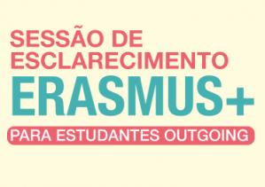 Sessão de Esclarecimento Erasmus + 