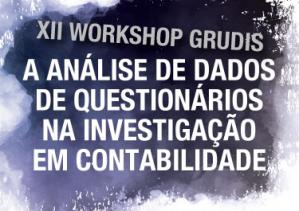 XII workshop grudis - A análise de dados de questionários na investigação em contabilidade